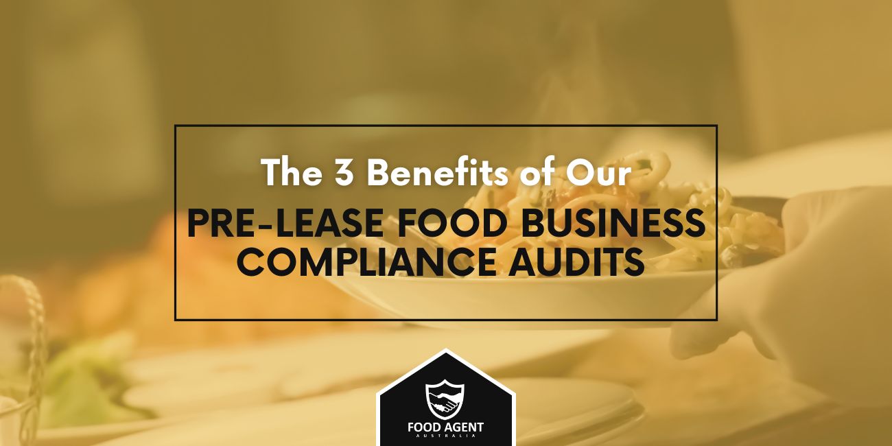 The 3 Benefits of Our Pre-Lease Food Business Compliance Audits Pre-lease Food Business Compliance Audit