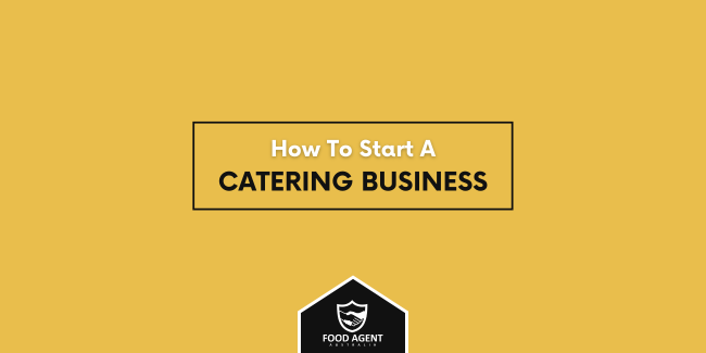 How to Start a Catering Business – Blog Header- V2 How to Start a Catering Business
